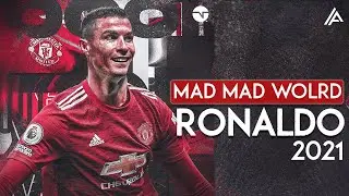 Cristiano Ronaldo 2021- MAD MAD WORLD (Rimex) Skills & Goals - HD