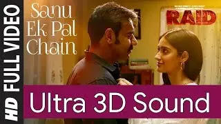 Raid: Sanu Ek Pal Chain Na Aave 3D Song | Bass Bossted Audio