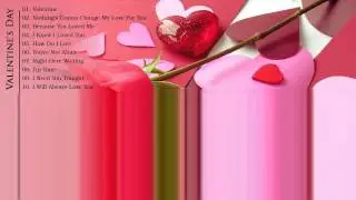 The Best of Love Songs    Love Songs Valentine's Day Greatest Hits All Time