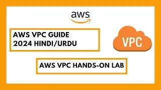 How to Create VPC in AWS in Hindi/Urdu (2024)