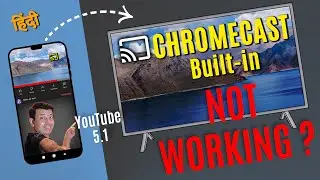 How to Fix Chromecast built in tv - Screen Cast mirroring - YouTube 5.1 issue on Android TV