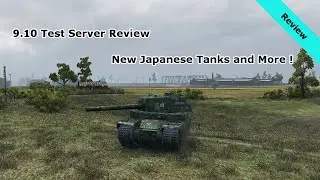 World of Tanks 9.10 Test Server Review