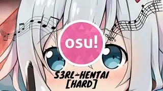 OSU Replay Hentai S3RL //sence [Hard]