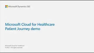 Microsoft Cloud for Healthcare Patient Journey Feature Demo