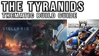Stellaris Theme Build Guide: The Tyranids from Space Marine 2