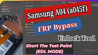 Samsung A04 (a045f) FRP Bypass by Unlock Tool | Samsung A04 Test Point