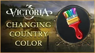 [VIC3 Modding] Changing Country Color