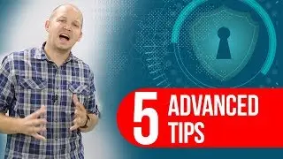 5 Advanced Online Security Tips (that you can do in the next 5 minutes)