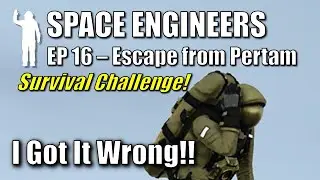 Space Engineers - EP16 More Warheads & It's All Wrong!! | Survival | Escape from Pertam | Let's Play