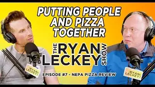 Putting People & Pizza Together  | The Ryan Leckey Show | CLIP Ep. 7