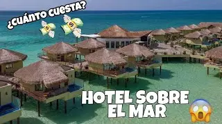 HOTEL SOBRE EL MAR! 🌊¿Cuánto cuesta hospedarse aquí? ¿Vale la pena? PALAFITOS OVERWATER RIVIERA MAYA