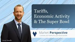 MP016: Tariffs, Economic Activity & The Super Bowl with Jason Ranallo