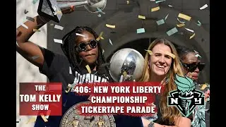 406: New York Liberty Ticker Tape Parade Highlights