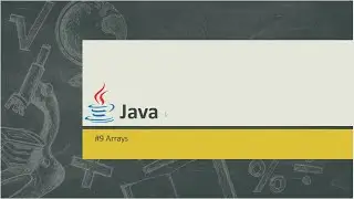 #9 Java - Arrays in Java