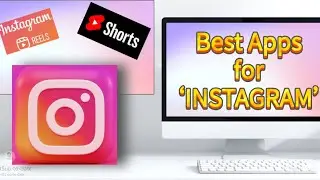 Best Apps For Instagram - Best Free Editing | REELS | STORIES | YouTubeShorts #bestapps