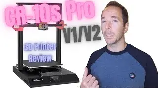 Creality CR-10s Pro Budget 3D Printer Review (plus 3 must-do mods)