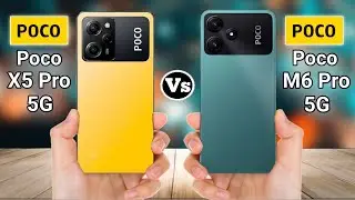 Poco X5 Pro 5g vs Poco M6 Pro 5g , Full Comparison 