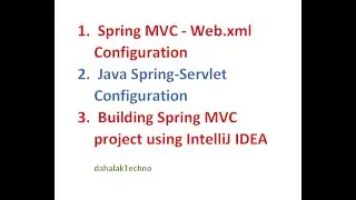 Spring MVC - Web.xml Configuration java  Spring-Servlet Configuration Building Spring MVC project