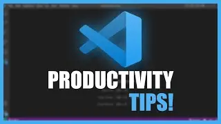 VS Code Shortcuts & Tips to Increase Productivity