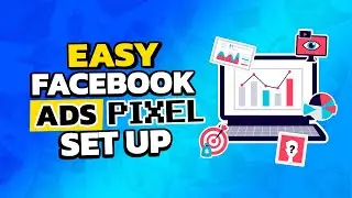 How To Set Up A Facebook Ads Pixel 2021