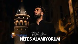 Fatih Kara - Nefes Alamıyorum (Prod. Berkay Çandır)