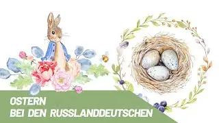 Ostern bei den Russlanddeutschen