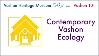 04 13 2023 VHM Talks  Contemporary Vashon Ecology