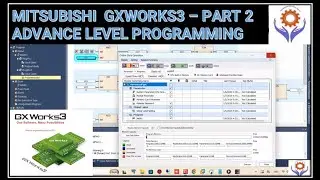 Mitsubishi MELSOFT GX WORKS3 - Part 2 | GX WORKS3 Advance  Programming |  LD , FBD  