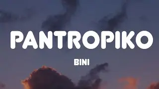 BINI - Pantropiko (Lyrics)