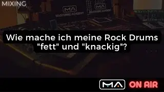 MIXING | How do I make my rock drums fat and crisp?
