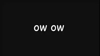 ow ow