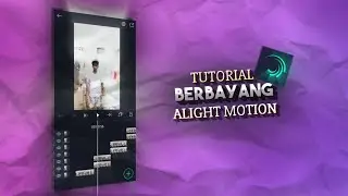 TUTORIAL EFFECT BERBAYANG!! | | ALIGHT MOTION