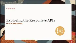 Oracle Responsys - Exploring the Responsys APIs