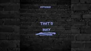 Sytierix - That's Why