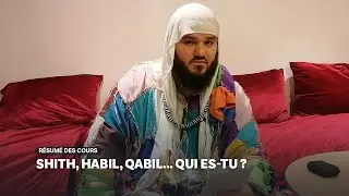 Shith, Habil, Qabil, qui es tu ?