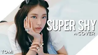 Super Shy ❰ New Jeans ❱ Cover 🤖 | @NamiTsujiru @LeikaPan @TomiiHerrera