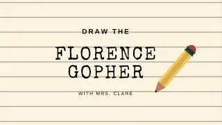 Florence K8 - Drawing the Gopher with Ms. Clare