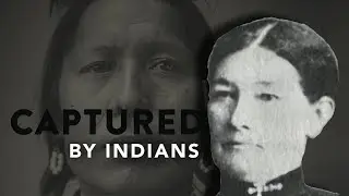 CAPTURED BY INDIANS---SHE FOUGHT BACK.