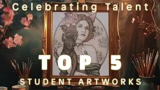 Celebrating Talent with Top 5 Student Artworks // June 2024