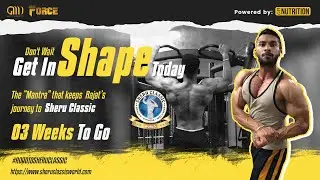 Rajat- 03 weeks out from Sheru Classic Delhi (GMN FORCE)