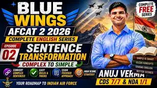 Sentence Transformation (Complex to Simple) | AFCAT 2 2026 English | Blue Wings Episode 02