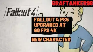 Fallout 4 Upgraded on PS5 New Character 4K