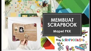 Produk PKK: Membuat Scrapbook