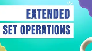Lecture 26 - Extended set operations and Index Sets