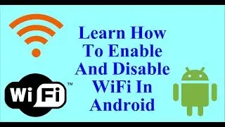 How To Automatically Wifi Enable And Disable In Android