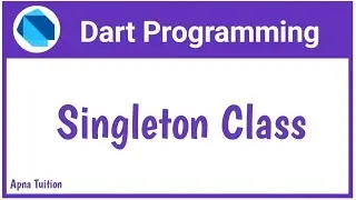 #42 Dart : Singleton In Dart | Dart For Flutter By Vivek Lodh