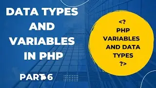 Variables and Data Types In PHP | PHP Data Types In Hindi And How To Declare It (Hindi/Urdu)