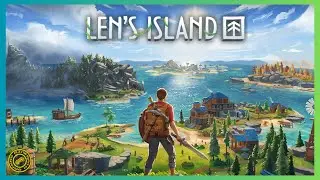 Len's Island First Look impressions - A Breath Of Fresh Air!