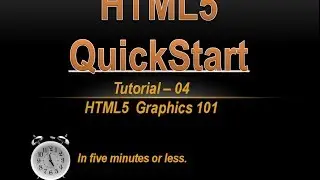 HTML5 QuickStart - Tutorial-04 Graphics 101