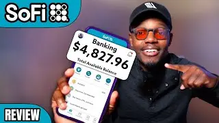 SoFi Bank - Is It Worth It In 2024